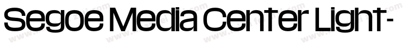 Segoe Media Center Light字体转换